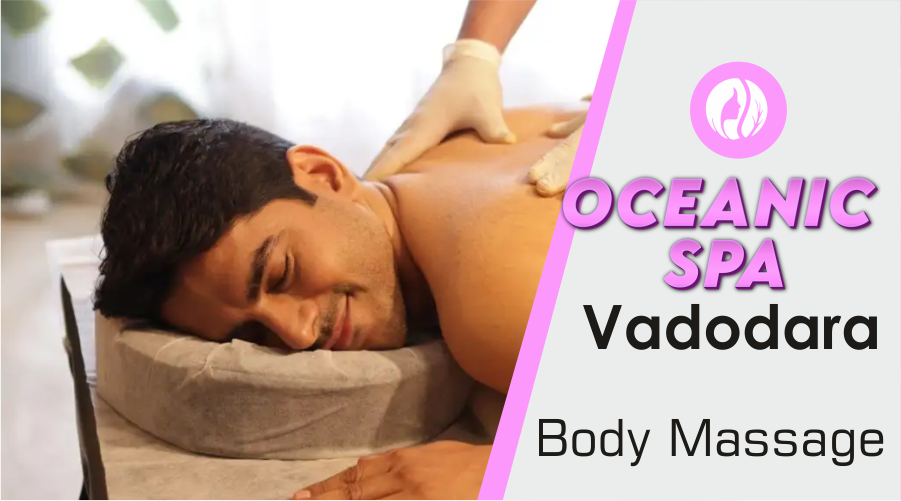 Body Massage in Vadodara